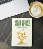 Your Money, Your Terms